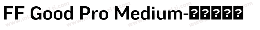 FF Good Pro Medium字体转换